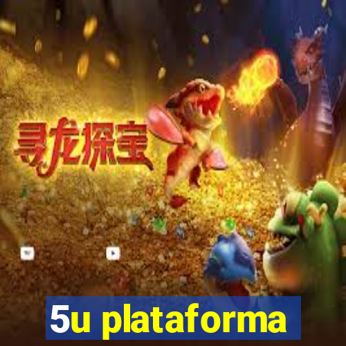 5u plataforma